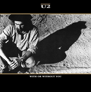 With or Without You – U2